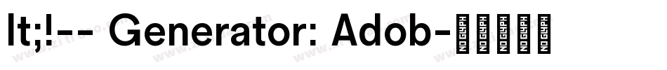 lt;!-- Generator: Adob字体转换